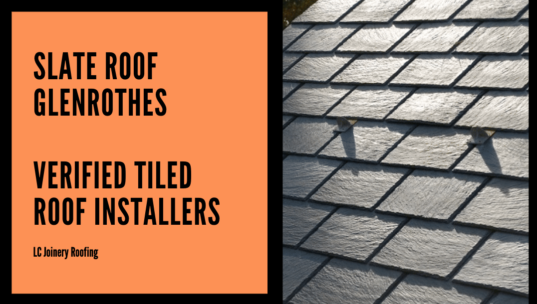 Slate Roof Glenrothes - Verified Roof Installers