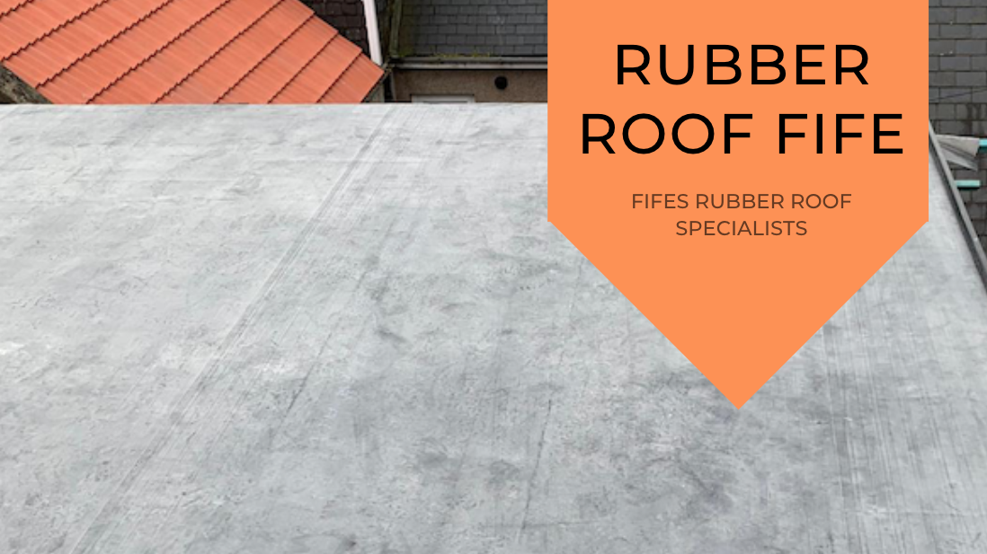 Rubber Roof Fife | Flat Roofing Specialists Fife
