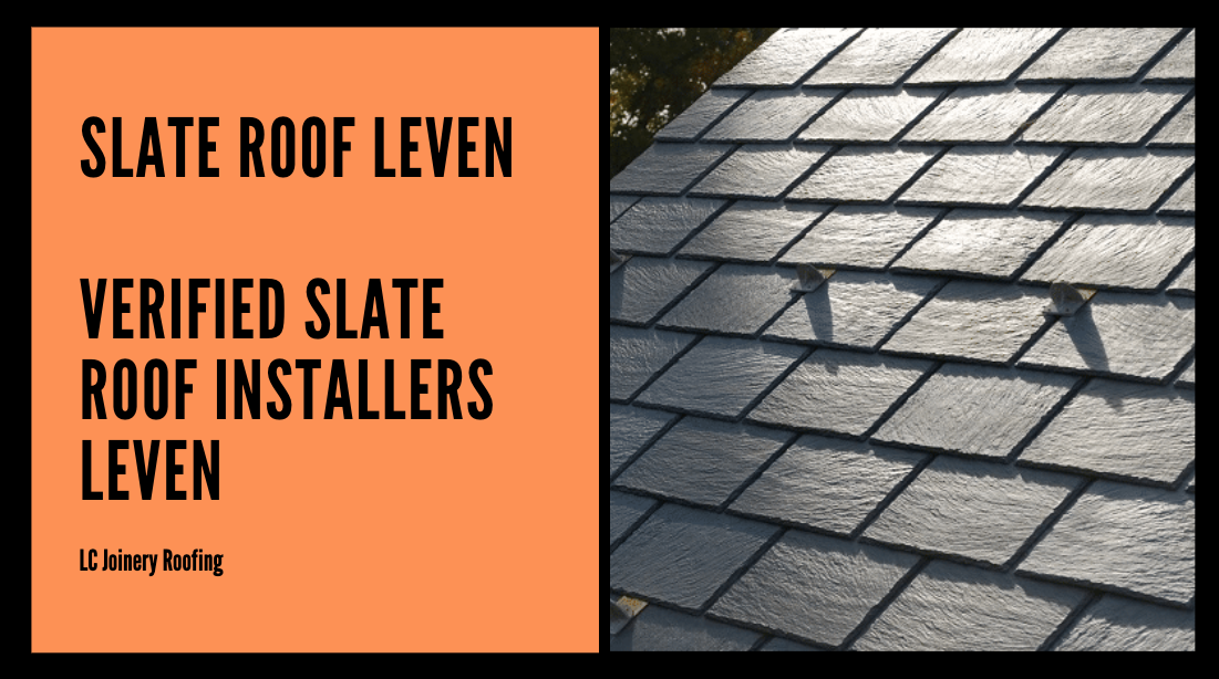 Slate Roofers Leven - Verified Slate Roof Installers Leven