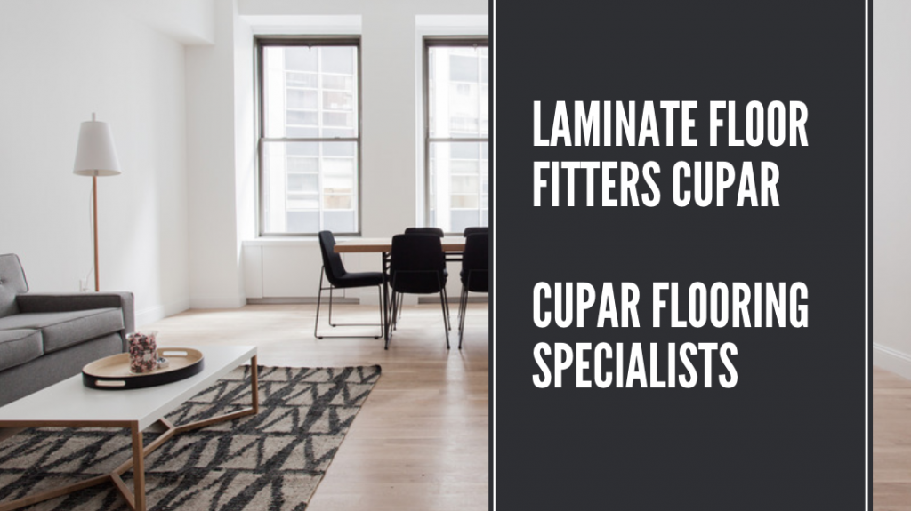 Laminate Floor Fitters Cupar - Cupar Flooring Specialists