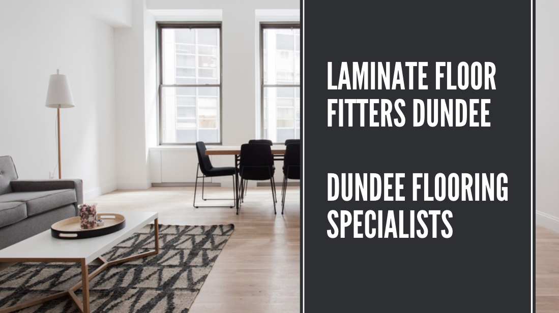 Laminate Floor Fitters Dundee - Dundee Flooring Specialists