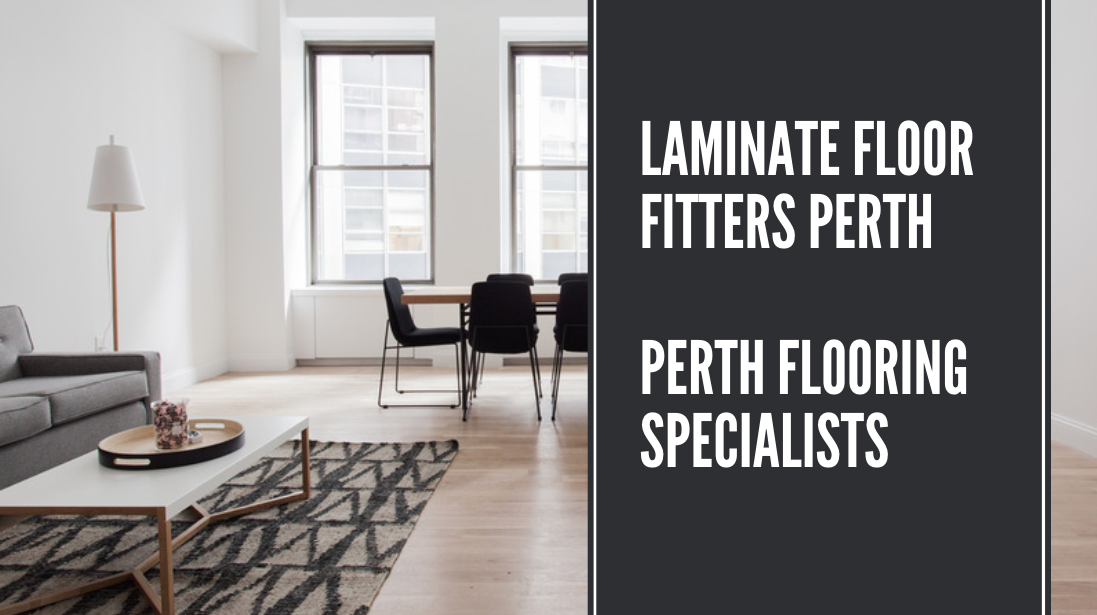 Laminate Floor Fitters Perth - Perth Flooring Specialists