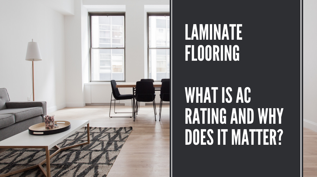 Laminate Flooring - What Is AC Rating and Why Does It Matter?