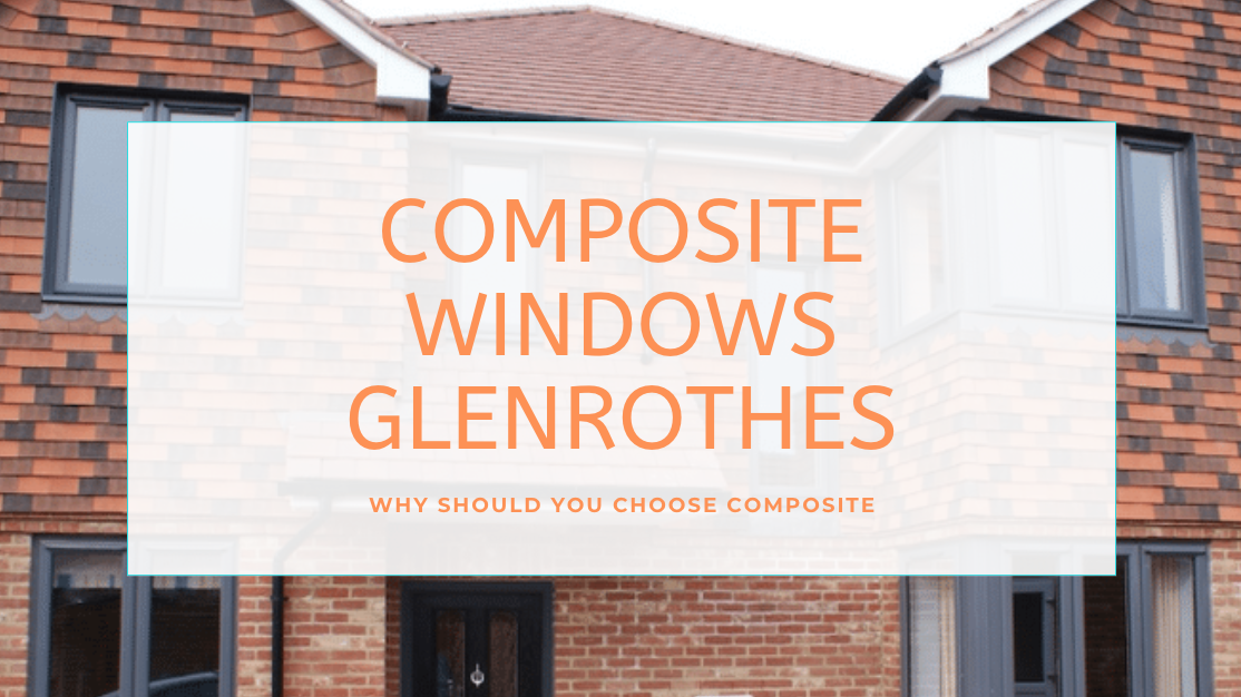 Composite Windows Glenrothes