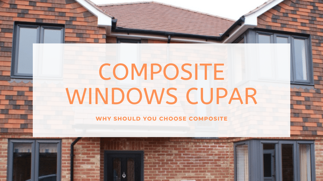 Composite Windows Cupar