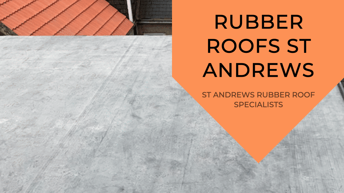 Rubber Roofs St Andrews