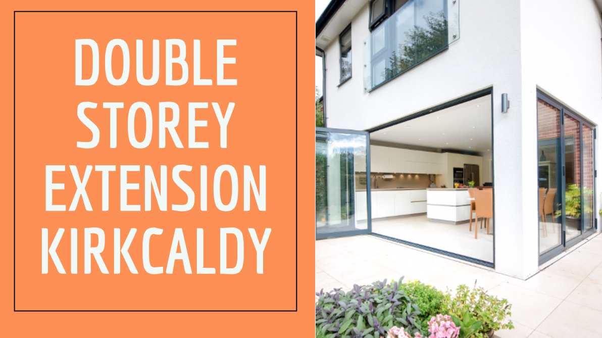 Double Storey Extension Kirkcaldy